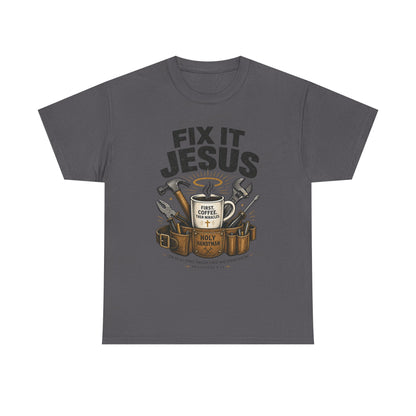 Fix It Jesus T-Shirt | Funny Christian Graphic Tee | Faith Coffee & Tools Gift for Men & Women