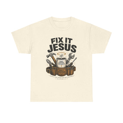 Fix It Jesus T-Shirt | Funny Christian Graphic Tee | Faith Coffee & Tools Gift for Men & Women