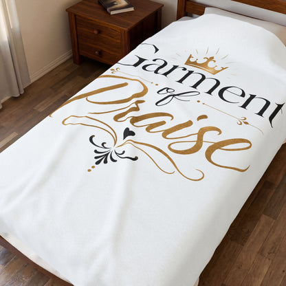 Garment of Praise Plush Blanket – Faith-Inspired Velveteen Throw | Christian Gift for Church, Prayer & Worship