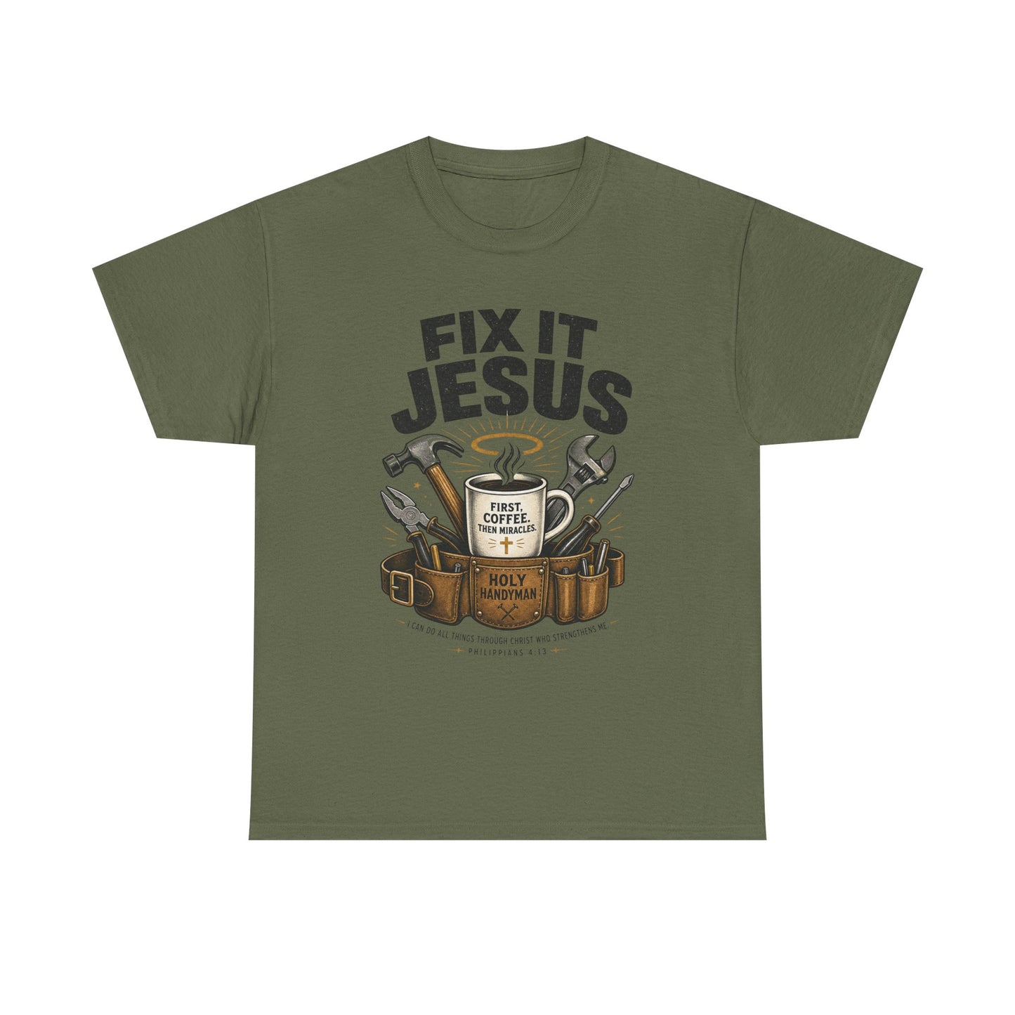 Fix It Jesus T-Shirt | Funny Christian Graphic Tee | Faith Coffee & Tools Gift for Men & Women