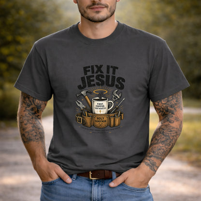 Fix It Jesus T-Shirt | Funny Christian Graphic Tee | Faith Coffee & Tools Gift for Men & Women