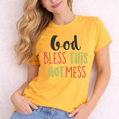 God Bless This Hot Mess T-Shirt | Funny Faith Tee | Garment-Dyed Comfort Colors | Gift for Mom