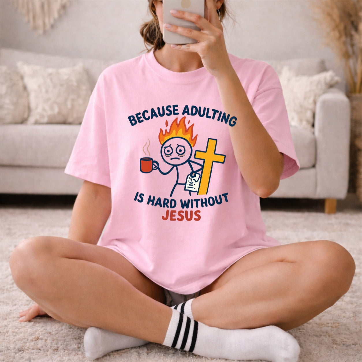 Because Adulting Is Hard Without Jesus T-shirt | Christian Faith Tee