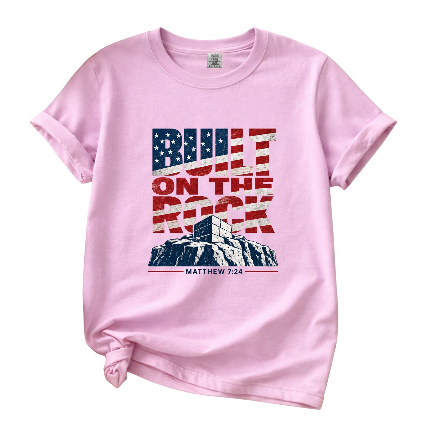 Built on the Rock T-Shirt | American Flag Typography, Matthew 7:24