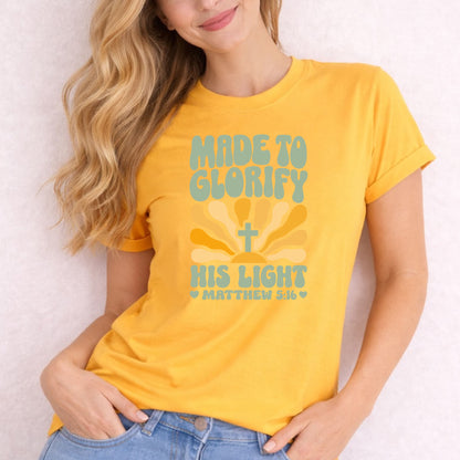 Made to Glorify His Light T-Shirt | Matthew 5:16 Christian Tee | Faith Gift for Women Men | Bella Canvas Scripture Shirt