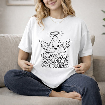 Nacho Average Christian T-shirt | Funny Religious Nacho Tee