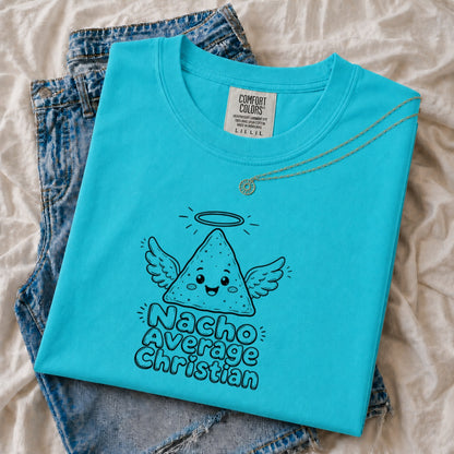 Nacho Average Christian T-shirt | Funny Religious Nacho Tee