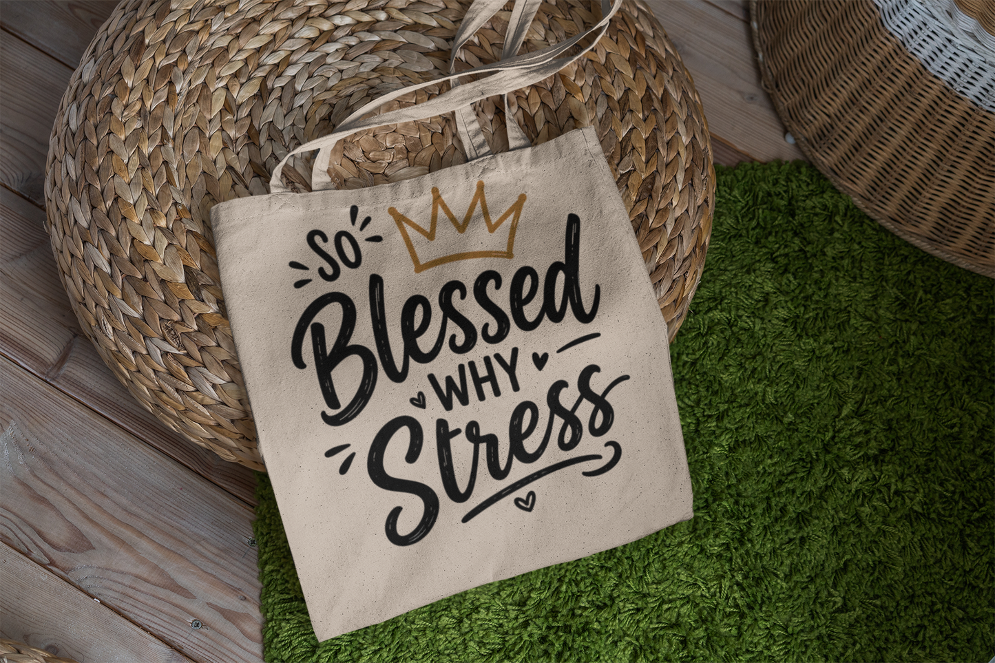 So Blessed Why Stress Tote Bag | Scripture Faith Crown Design