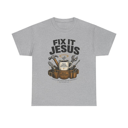 Fix It Jesus T-Shirt | Funny Christian Graphic Tee | Faith Coffee & Tools Gift for Men & Women