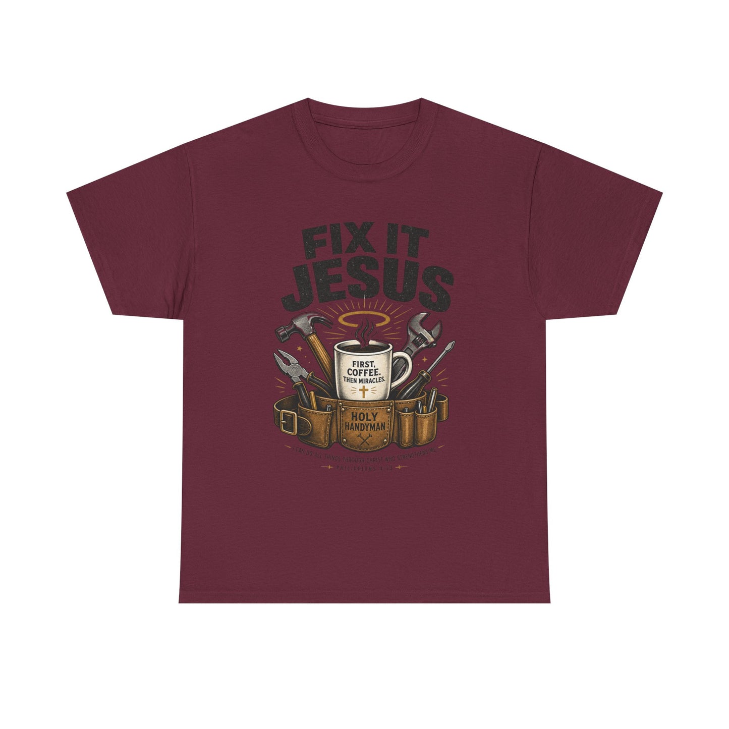 Fix It Jesus T-Shirt | Funny Christian Graphic Tee | Faith Coffee & Tools Gift for Men & Women