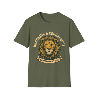 Be Strong & Courageous Lion Faith T-Shirt | Christian Scripture Tee | Deuteronomy 31:6 | Unisex Graphic Shirt