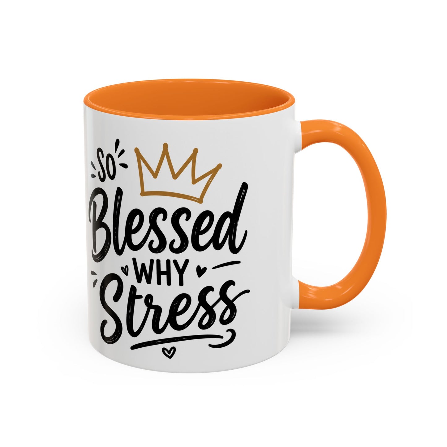 So Blessed Why Stress Mug | 11oz or 15oz Ceramic Coffee Cup