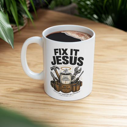 Fix It Jesus Ceramic Mug — Religious Christian Toolbelt Coffee Cup (11oz/15oz)